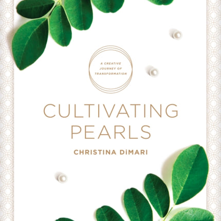 Cultivating Pearls