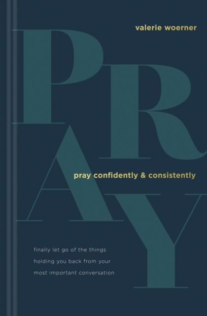 Pray Confidently and Consistently