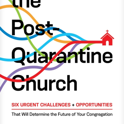 Post-Quarantine Church, The