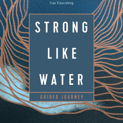 Strong Like Water Guided Journey