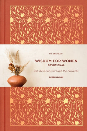 One Year Wisdom for Women Devotional, The