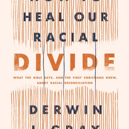 How to Heal Our Racial Divide