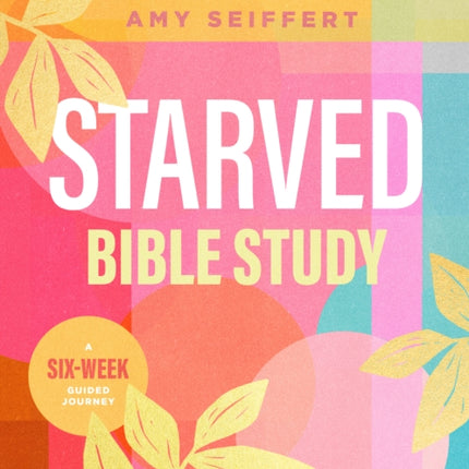 Starved Bible Study