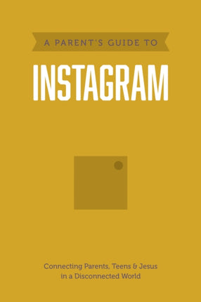 Parent's Guide to Instagram, A