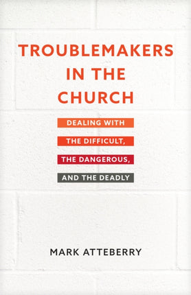 Troublemakers in the Church