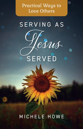 Serving as Jesus Served