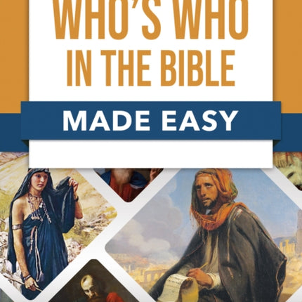 Who's Who in the Bible Made Easy