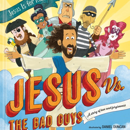 Jesus vs. the Bad Guys