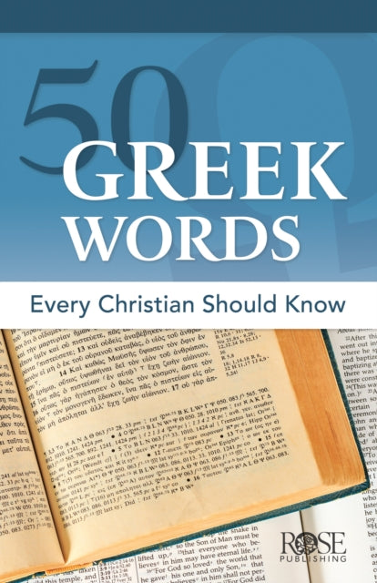 50 Greek Words Every Christian Should Know