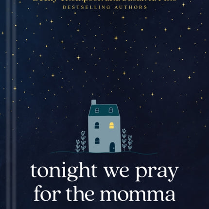 Tonight We Pray for the Momma