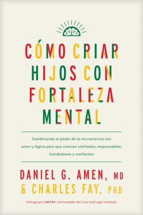 Cómo Criar Hijos Con Fortaleza Mental