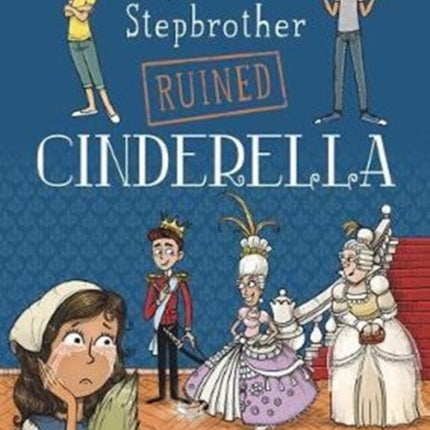 My Rotten Stepbrother Ruined Cinderella