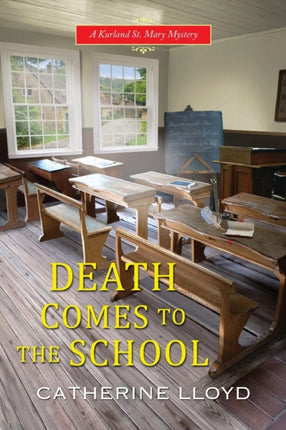 Death Comes to the School A Kurland St Mary Mystery 5