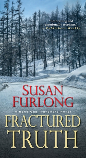 Fractured Truth A Bone Gap Travellers Novel 2