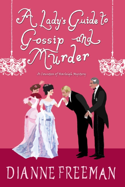 A Ladys Guide to Gossip and Murder