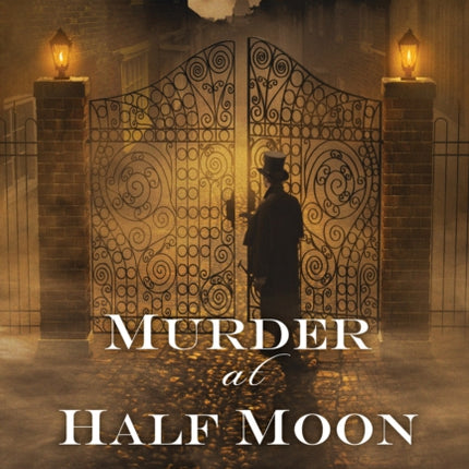 Murder at Half Moon Gate