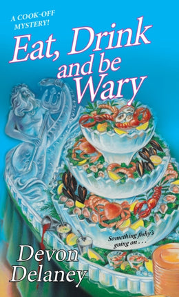 Eat Drink and Be Wary