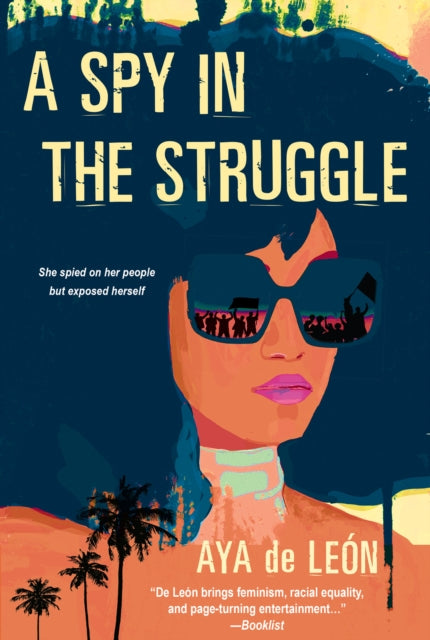 A Spy In The Struggle: A Riveting Must-Read Novel of Suspense