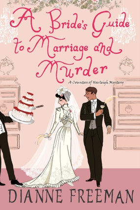 A Bride's Guide to Marriage and Murder: A Brilliant Victorian Historical Mystery