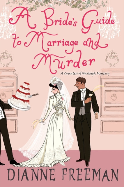 A Bride's Guide to Marriage and Murder: A Brilliant Victorian Historical Mystery