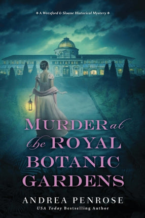 Murder at the Royal Botanic Gardens: A Riveting New Regency Historical Mystery 