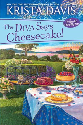 The Diva Says Cheesecake!: A Delicious Culinary Cozy Mystery with Recipes