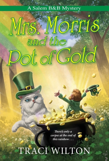 Mrs. Morris and the Pot of Gold