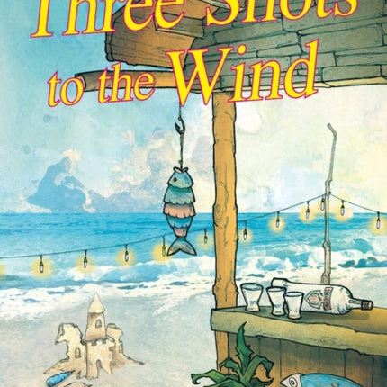 Three Shots to the Wind