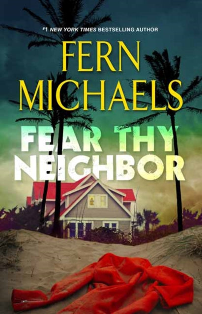 Fear Thy Neighbor: A Riveting Novel of Suspense