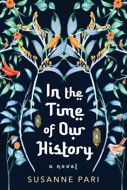 In the Time of Our History: A Novel of Riveting and Evocative Fiction