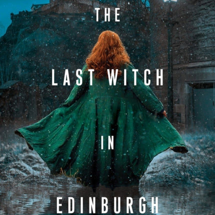 The Last Witch in Edinburgh