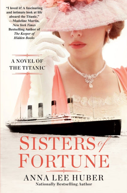 Sisters of Fortune: A Novel of the Titanic