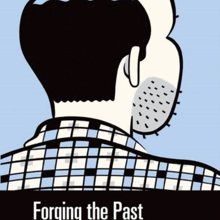 Forging the Past