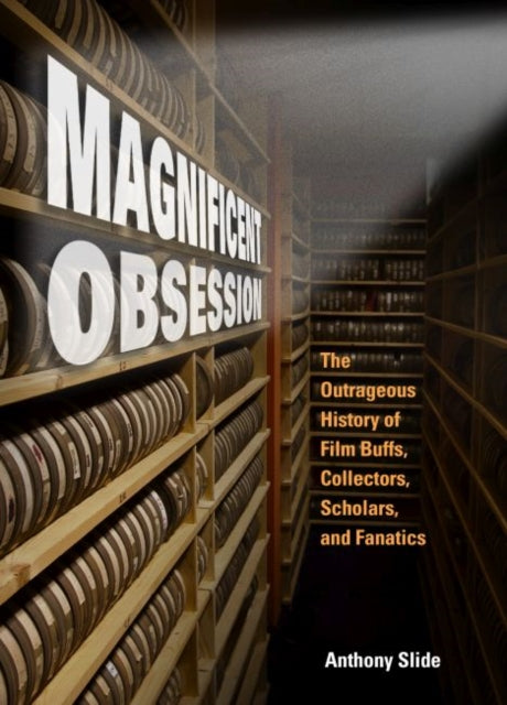 Magnificent Obsession  The Outrageous History of