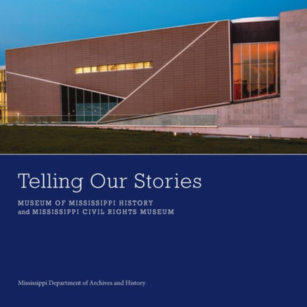 Telling Our Stories  Museum of Mississippi