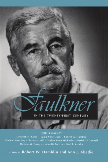 Faulkner in the TwentyFirst Century