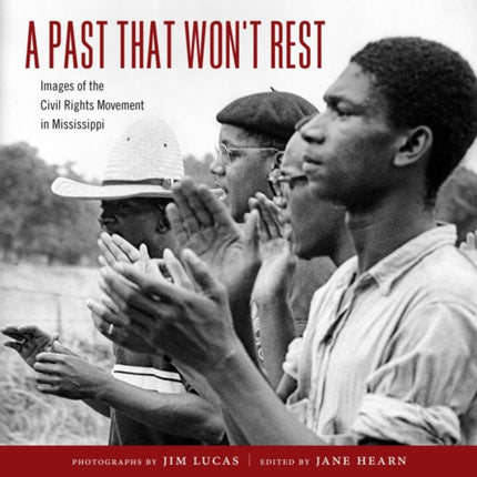 A Past That Wont Rest  Images of the Civil Rights
