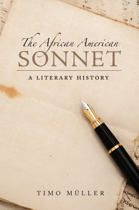 The African American Sonnet  A Literary History