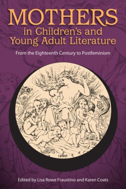 Mothers in Childrens and Young Adult Literature
