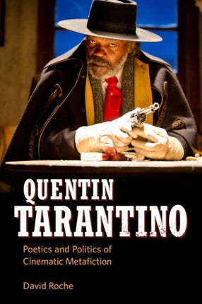 Quentin Tarantino  Poetics and Politics of