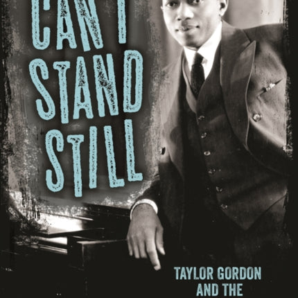 Cant Stand Still  Taylor Gordon and the Harlem Renaissance