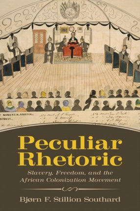 Peculiar Rhetoric  Slavery Freedom and the