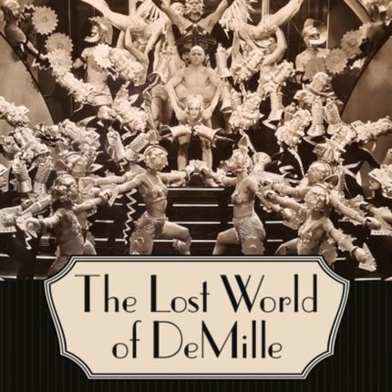 The Lost World of DeMille