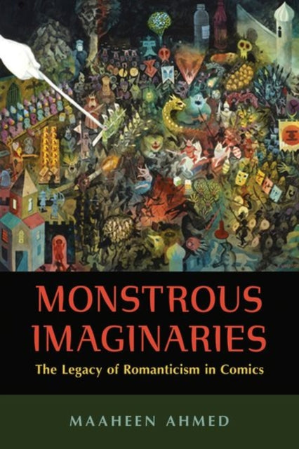 Monstrous Imaginaries  The Legacy of Romanticism