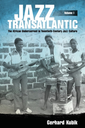 Jazz Transatlantic Volume I  The African