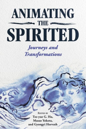 Animating the Spirited  Journeys and