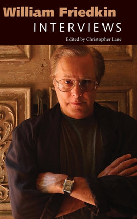 William Friedkin  Interviews