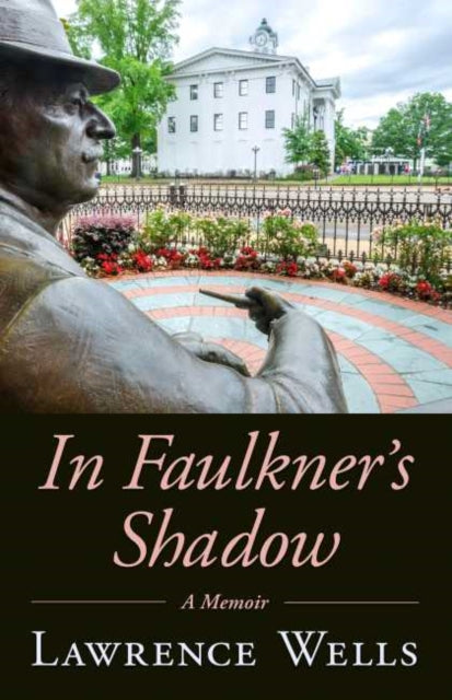 In Faulkners Shadow  A Memoir