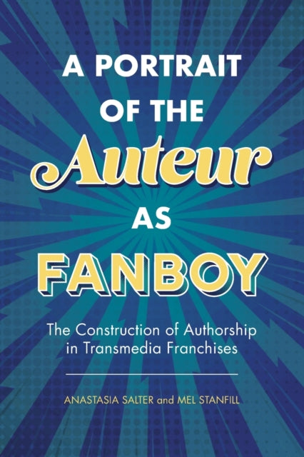 A Portrait of the Auteur as Fanboy  The