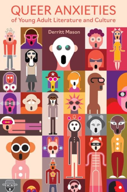 Queer Anxieties of Young Adult Literature and